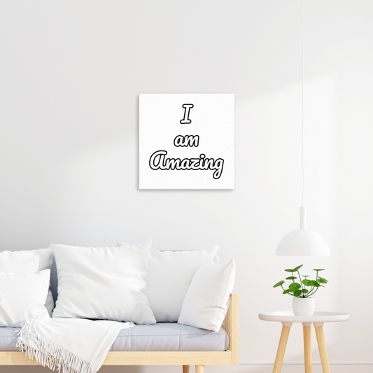 I am Amazing Canvas