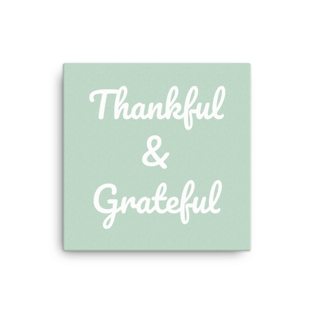 Thankful & Grateful Canvas Green