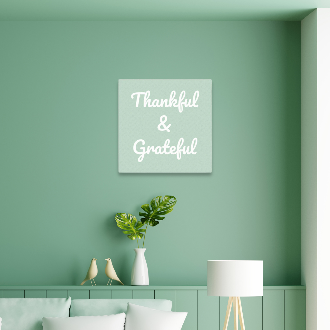 Thankful & Grateful Canvas Green